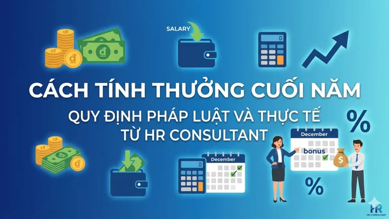 Cách Tính Thưởng Cuối Năm — Quy Định Pháp Luật và Thực Tế